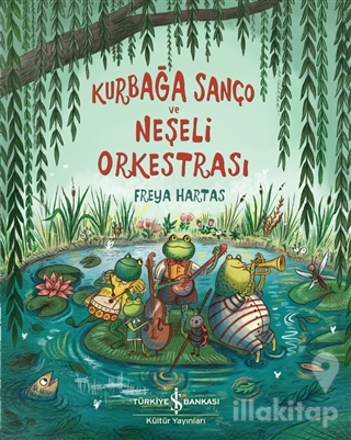Kurbağa Sanço ve Neşeli Orkestrası