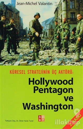 Küresel Stratejinin Üç Aktörü: Hollywood, Pentagon ve Washington