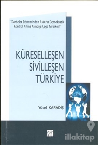 Küreselleşen Sivilleşen Türkiye