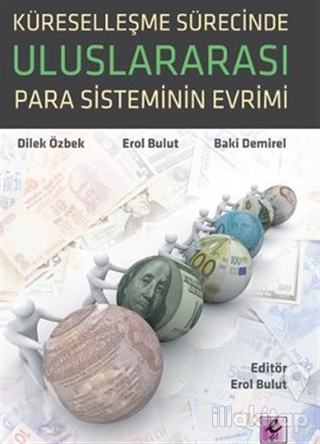 Küreselleşme Sürecinde Uluslararası Para Sisteminin Evrimi