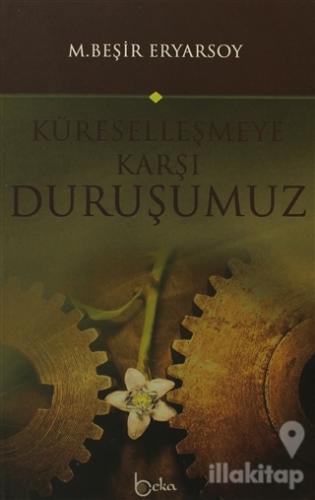 Küreselleşmeye Karşı Duruşumuz