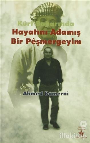 Kürt Baharında Hayatını Adamış Bir Peşmergeyim