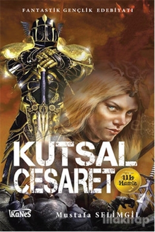 Kutsal Cesaret İlk Hamle