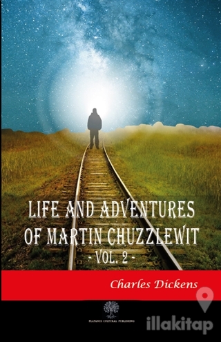 Life And Adventures Of Martin Chuzzlewit Vol. 2