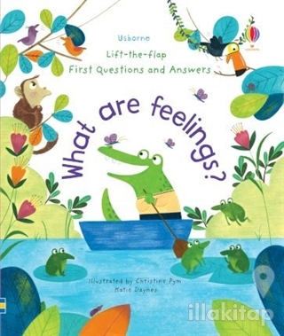 Lift-the-Flap First Questions and Answers What are Feelings?