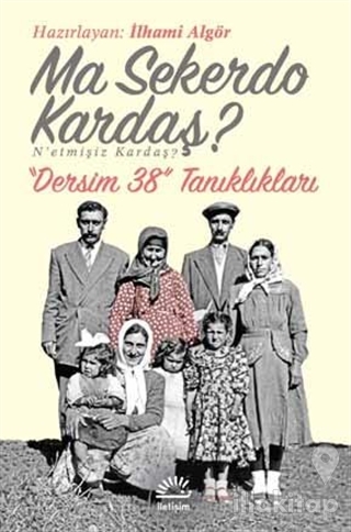 Ma Sekerdo Kardaş? N'etmişiz Kardaş?