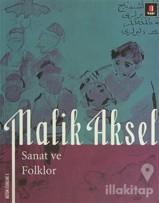 Malik Aksel - Sanat ve Folklor