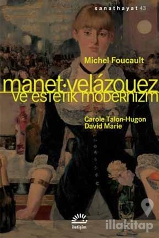 Manet Velazquez ve Estetik Modernizm