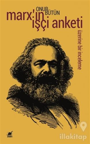 Marx'ın İşçi Anketi Üzerine Bir İnceleme