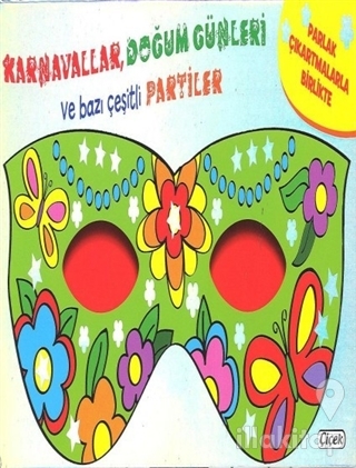 Maskeli Balo - Karnavallar, Doğum Günleri Ve Bazı Çeşitli Partiler