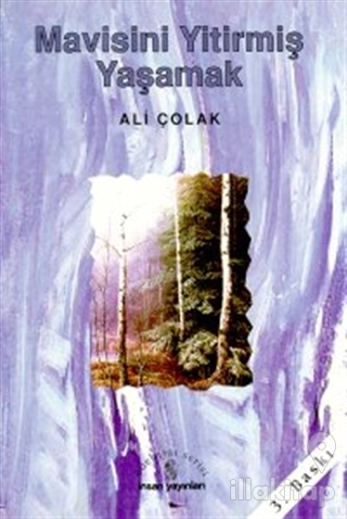 Mavisini Yitirmiş Yaşamak