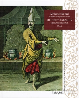 Melceü't-Tabbahin - Aşcıların Sığınağı 1844 (Ciltsiz)
