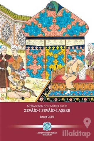 Meragi'nin Son Müzik Eseri Zevaid-i Fevaid-i Aşere
