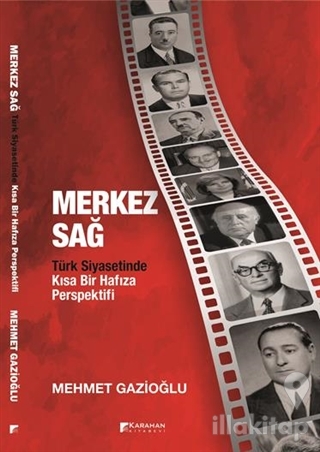 Merkez Sağ - Türk Siyasetinde Kısa Bir Hafıza Perspektifi