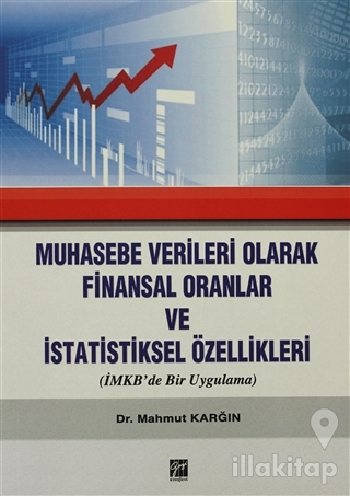 Muhasebe Verileri Olarak Finansal Oranlar ve İstatistiksel Özellikleri