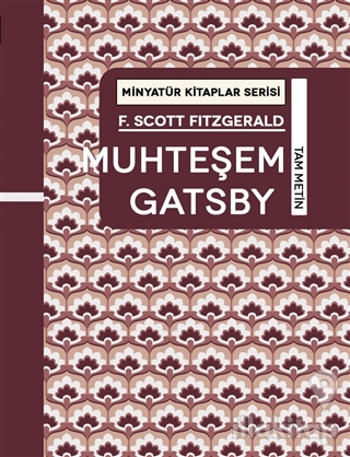 Muhteşem Gatsby - Minyatür Kitaplar Serisi (Ciltli)
