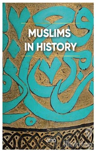 Muslims in History (Ciltli)
