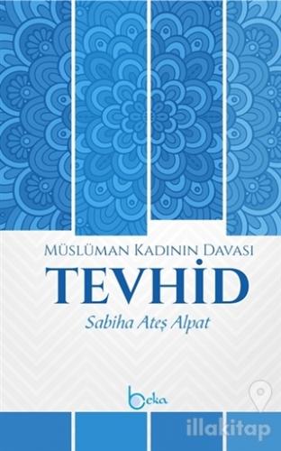 Müslüman Kadının Davası Tevhid