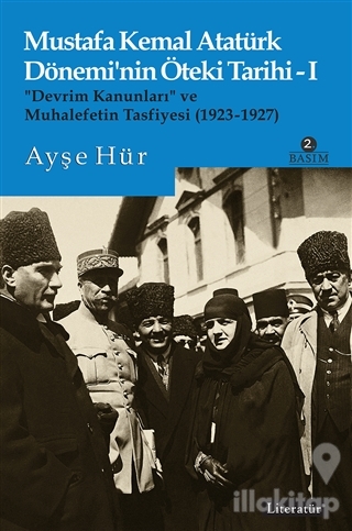 Mustafa Kemal Atatürk Dönemi'nin Öteki Tarihi 1