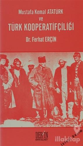 Mustafa Kemal Atatürk ve Türk Kooperatifçiliği