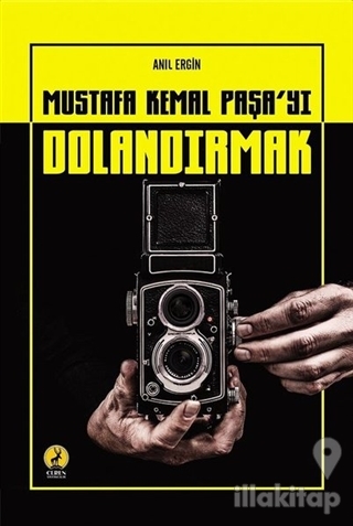 Mustafa Kemal Paşa'yı Dolandırmak