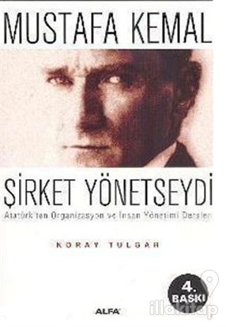 Mustafa Kemal Şirket Yönetseydi