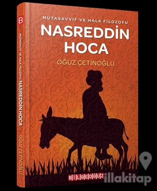 Mutasavvıf ve Halk Filozofu Nasreddin Hoca
