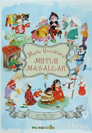 Mutlu Çocuklara Mutlu Masallar (Ciltli)