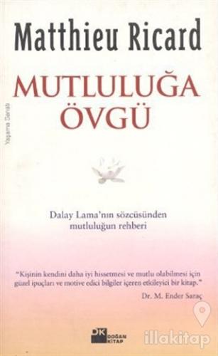 Mutluluğa Övgü Dalay Lama'nın Sözcüsünden Mutluluğun Rehberi