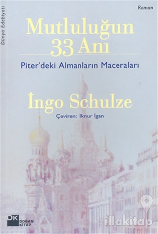 Mutluluğun 33 Anı - Piter'deki Almanların Maceraları