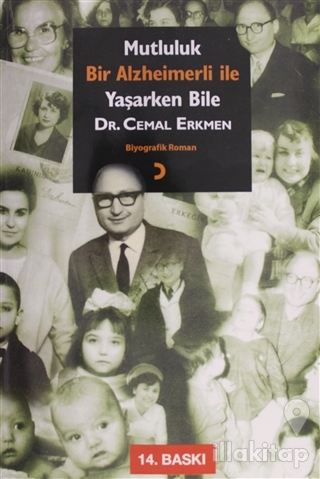 Mutluluk - Bir Alzheimerli ile Yaşarken Bile