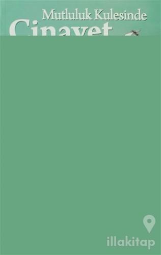 Mutluluk Kulesinde Cinayet