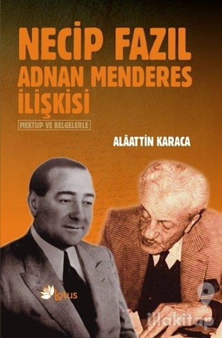 Necip Fazıl Adnan Menderes İlişkisi