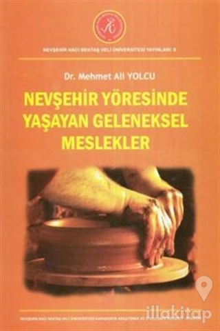 Nevşehir Yöresinde Yaşayan Geleneksel Meslekler