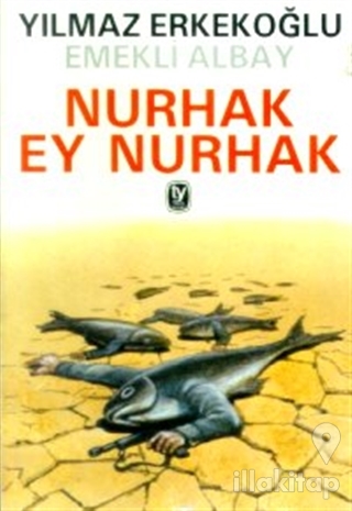 Nurhak, Ey Nurhak