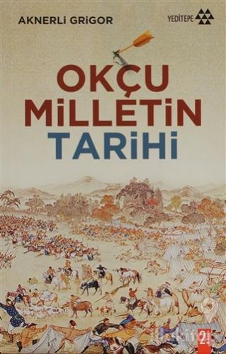 Okçu Milletin Tarihi