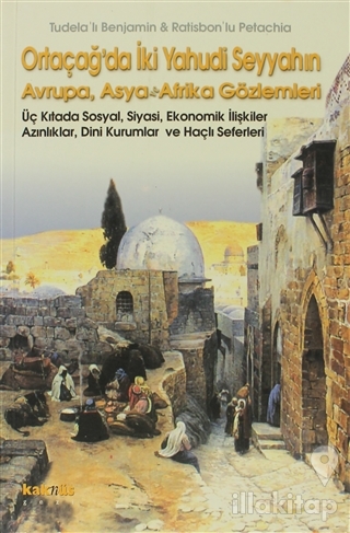 Ortaçağ'da İki Yahudi Seyyahın Avrupa, Asya ve Afrika Gözlemleri