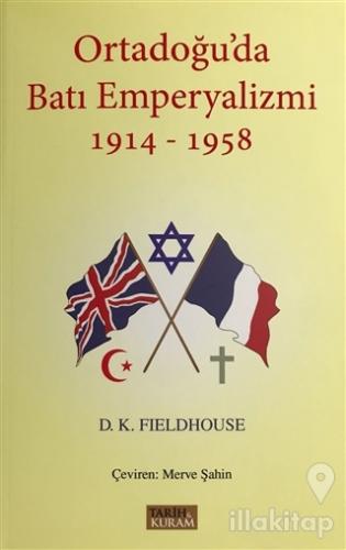 Ortadoğu'da Batı Emperyalizmi 1914-1958
