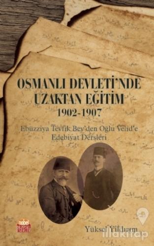Osmanlı Devleti'nde Uzaktan Eğitim 1902-1907