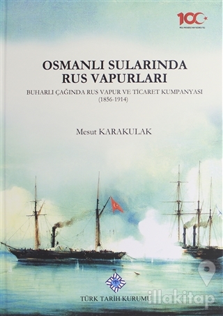 Osmanlı Sularında Rus Vapurları (Ciltli)