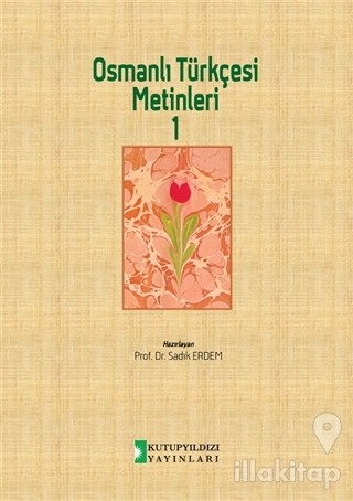 Osmanlı Türkçesi Metinleri 1