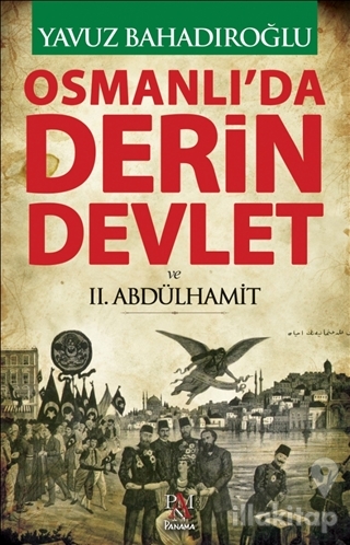Osmanlı'da Derin Devlet ve 2. Abdülhamit