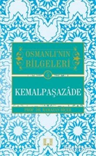 Osmanlı'nın Bilgeleri 5: Kemalpaşazade