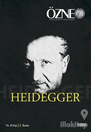 Özne Felsefe ve Bilim Yazıları 16. Kitap - Heidegger