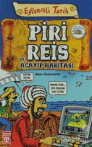 Piri Reis ve Acayip Haritası