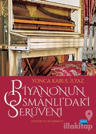 Piyanonun Osmanlı'daki Serüveni