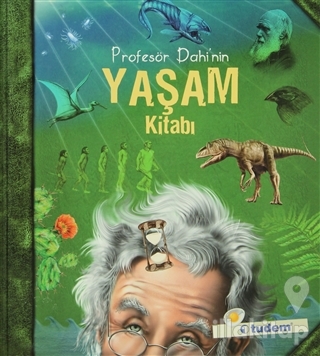 Profesör Dahi'nin Yaşam  Kitabı (Ciltli)