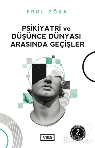 Psikiyatri ve Düşünce Dünyası Arasında Geçişler