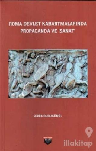Roma Devlet Kabartmalarında Propaganda ve Sanat