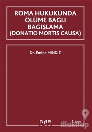 Roma Hukukunda Ölüme Bağlı Bağışlama (Donation Mortis Causa)